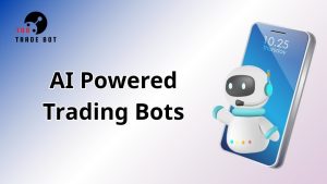 AI Powered Trading Bots