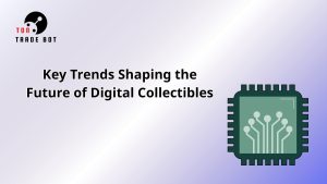 future of digital collectibles