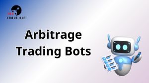 Arbitrage Trading Bots