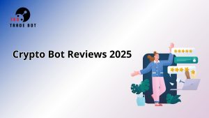 Crypto Bot Reviews 2025