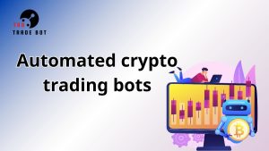 automated crypto trading bots