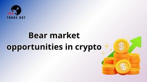 bear market opportunities in crypto