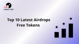 Latest Airdrops Free Tokens